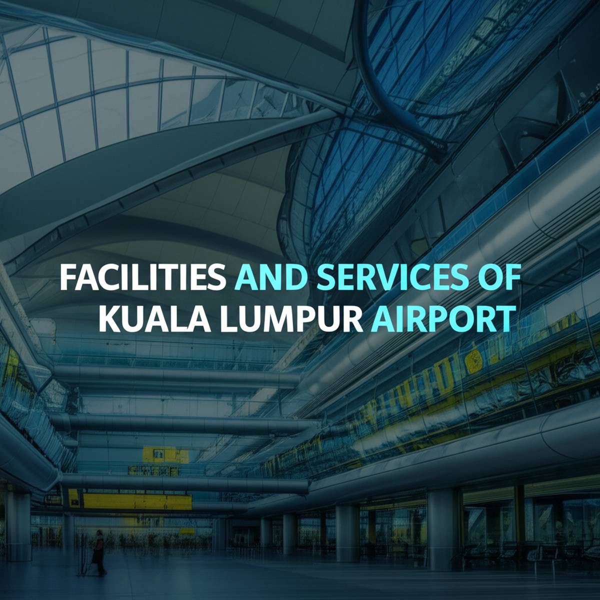 امکانات و خدمات فرودگاه کوالالامپور